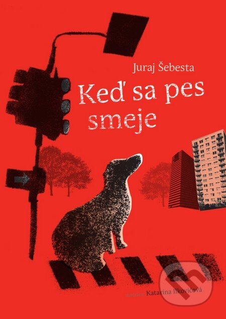 Kniha: Keď sa pes smeje (Juraj Šebesta). Citadella, 2013 Kniha: Keď sa pes smeje (Juraj Šebesta). Citadella, 2013