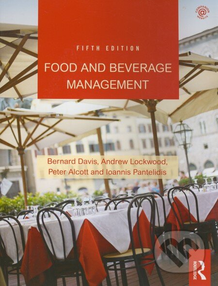 Kniha: Food and Beverage Management (Bernard Davis a kolektív). Routledge, 2012 Kniha: Food and Beverage Management (Bernard Davis a kolektív). Routledge, 2012