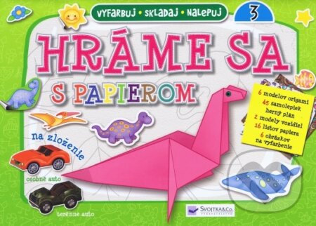 Kniha: Hráme sa s papierom 3 (Svojtka&Co.). Svojtka&Co., 2013 Kniha: Hráme sa s papierom 3 (Svojtka&Co.). Svojtka&Co., 2013