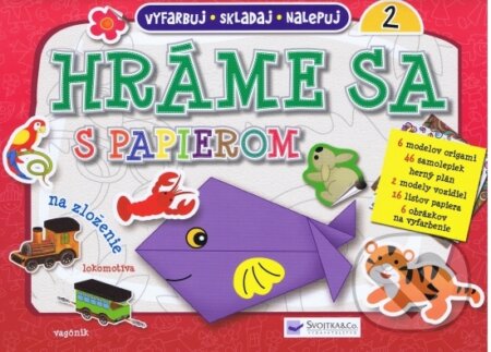Kniha: Hráme sa s papierom 2 (Svojtka&Co.). Svojtka&Co., 2013 Kniha: Hráme sa s papierom 2 (Svojtka&Co.). Svojtka&Co., 2013