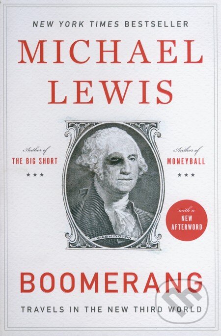 Kniha: Boomerang (Michael Lewis). W. W. Norton & Company, 2012 Kniha: Boomerang (Michael Lewis). W. W. Norton & Company, 2012