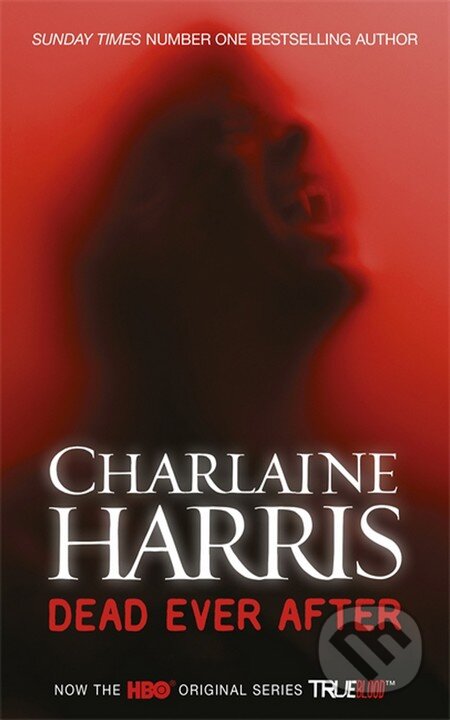 Kniha: Dead Ever After (Charlaine Harris). Gollancz, 2013 Kniha: Dead Ever After (Charlaine Harris). Gollancz, 2013