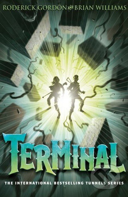 Kniha: Terminal (Brian Williams a Roderick Gordon). Chicken House, 2013 Kniha: Terminal (Brian Williams a Roderick Gordon). Chicken House, 2013