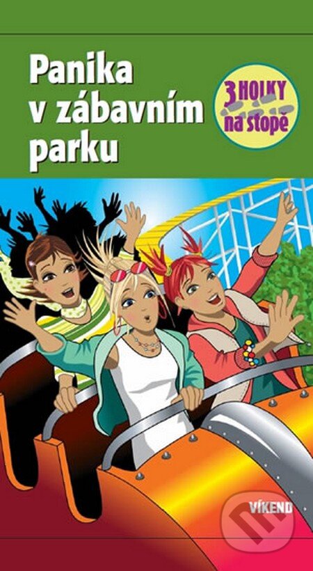 Kniha: Panika v zábavním parku (Mira Sol). Víkend, 2012 Kniha: Panika v zábavním parku (Mira Sol). Víkend, 2012
