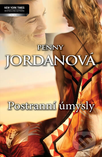 Kniha: Postranní úmysly (Penny Jordanová). Harlequin, 2011 Kniha: Postranní úmysly (Penny Jordanová). Harlequin, 2011