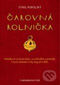 Kniha: Čarovná rolnička (Cyril Podolský). Práh, 2013 Kniha: Čarovná rolnička (Cyril Podolský). Práh, 2013