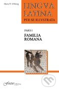 Kniha: Lingua Latina (Pars I) (Hans Orberg). Focus, 2011 Kniha: Lingua Latina (Pars I) (Hans Orberg). Focus, 2011