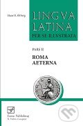 Kniha: Lingva Latina Per Se Illvstrata (Pars II) (Hans Orberg). Focus, 2008 Kniha: Lingva Latina Per Se Illvstrata (Pars II) (Hans Orberg). Focus, 2008