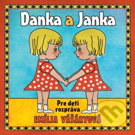 Audiokniha: Emília Vášáryová: Danka A Janka (Emília Vášáryová). Zune Trade, 2013 Audiokniha: Emília Vášáryová: Danka A Janka (Emília Vášáryová). Zune Trade, 2013