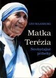Kniha: Matka Terézia (Leo Maasburg). Spolok svätého Vojtecha, 2012 Kniha: Matka Terézia (Leo Maasburg). Spolok svätého Vojtecha, 2012