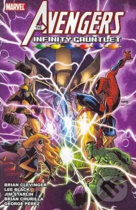Kniha: Avengers: Infinity Gaunlet (Brian Clevinger). Marvel, 2011 Kniha: Avengers: Infinity Gaunlet (Brian Clevinger). Marvel, 2011