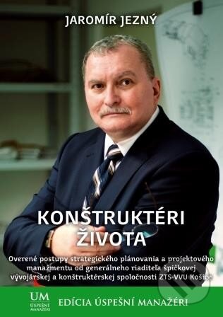 Kniha: Konštruktéri života (Jaromír Jezný). ALERT, 2013 Kniha: Konštruktéri života (Jaromír Jezný). ALERT, 2013