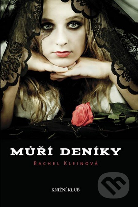 Kniha: Muří deníky (Rachel Kleinová). Ikar CZ, 2011 Kniha: Muří deníky (Rachel Kleinová). Ikar CZ, 2011
