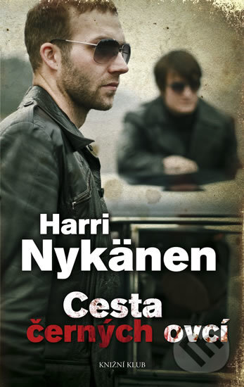 Kniha: Cesta černých ovcí (Harri Nykänen). Knižní klub, 2011 Kniha: Cesta černých ovcí (Harri Nykänen). Knižní klub, 2011