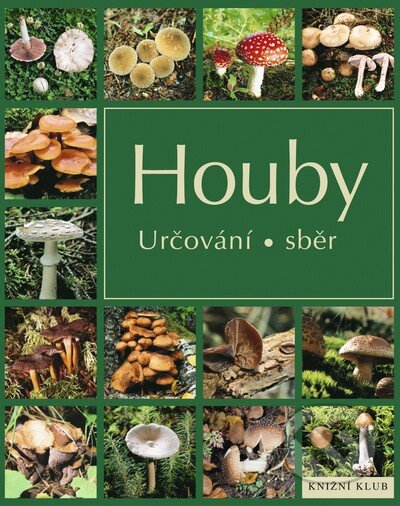 Kniha: Houby (Knižní klub). Knižní klub, 2012 Kniha: Houby (Knižní klub). Knižní klub, 2012