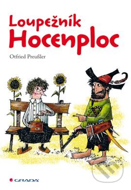 Kniha: Loupežník Hocenploc (Otfried Preussler). Grada, 2013 Kniha: Loupežník Hocenploc (Otfried Preussler). Grada, 2013