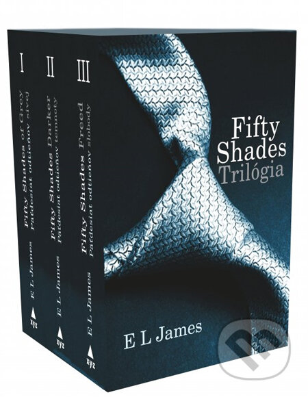 Kniha: Fifty Shades Trilógia (E L James). XYZ, 2013 Kniha: Fifty Shades Trilógia (E L James). XYZ, 2013