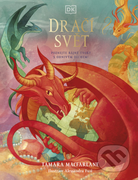 Kniha: Svět draků (Tamara Macfarlane). Drobek, 2022 Kniha: Svět draků (Tamara Macfarlane). Drobek, 2022