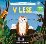 Kniha: V lese (Anne-Kathrin Behl). Svojtka&Co., 2022 Kniha: V lese (Anne-Kathrin Behl). Svojtka&Co., 2022
