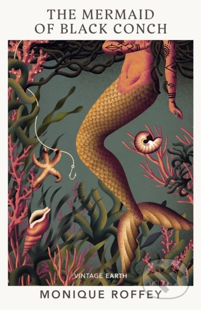 Kniha: The Mermaid of Black Conch (Monique Roffey). Vintage, 2022 Kniha: The Mermaid of Black Conch (Monique Roffey). Vintage, 2022