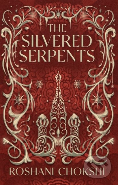 Kniha: The Silvered Serpents (Roshani Chokshi). Hodder Paperback, 2022 Kniha: The Silvered Serpents (Roshani Chokshi). Hodder Paperback, 2022