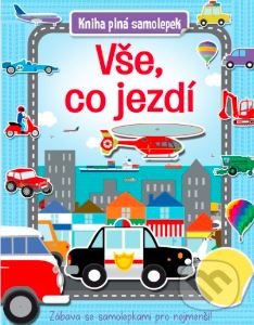 Kniha: Vše, co jezdí (9788025632598). Svojtka&Co., 2022 Kniha: Vše, co jezdí (9788025632598). Svojtka&Co., 2022