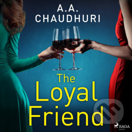 Audiokniha: The Loyal Friend (EN) (A.A Chaudhuri). Saga Egmont, 2022 Audiokniha: The Loyal Friend (EN) (A.A Chaudhuri). Saga Egmont, 2022