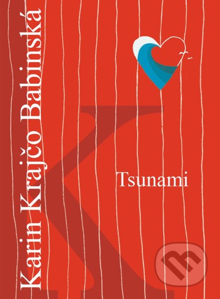 Kniha: Tsunami (Karin Krajčo Babinská). CPRESS, 2022 Kniha: Tsunami (Karin Krajčo Babinská). CPRESS, 2022