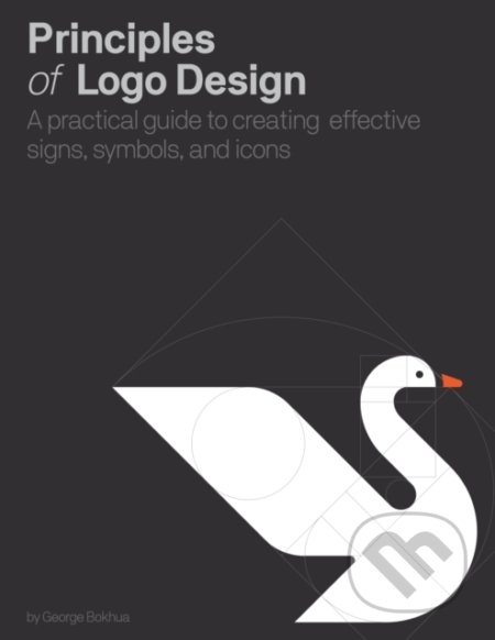 Kniha: Principles of Logo Design (George Bokhua). Rockport, 2022 Kniha: Principles of Logo Design (George Bokhua). Rockport, 2022