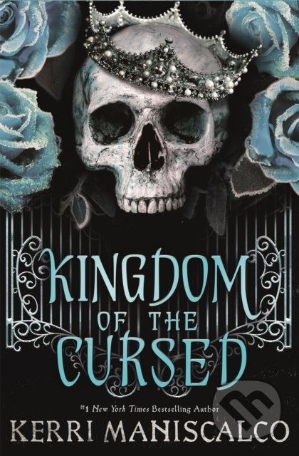 Kniha: Kingdom of the Cursed (Kerri Maniscalco). Hodder and Stoughton, 2022 Kniha: Kingdom of the Cursed (Kerri Maniscalco). Hodder and Stoughton, 2022