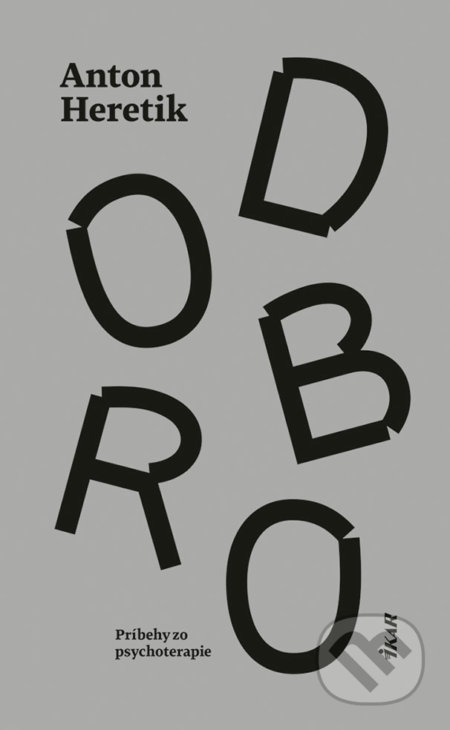 Kniha: Dobro (Anton Heretik), 2022 Kniha: Dobro (Anton Heretik), 2022