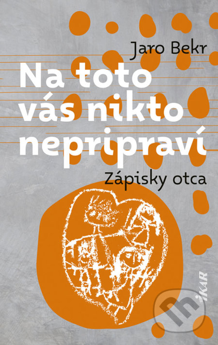 Kniha: Na toto vás nikto nepripraví (Jaro Bekr). Ikar, 2022 Kniha: Na toto vás nikto nepripraví (Jaro Bekr). Ikar, 2022