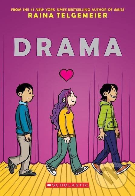 Kniha: Drama (Raina Telgemeier). Scholastic, 2022 Kniha: Drama (Raina Telgemeier). Scholastic, 2022