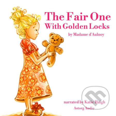The Fair One With Golden Locks (EN) - Madame d&#039;Aulnoy, Saga Egmont, 2022