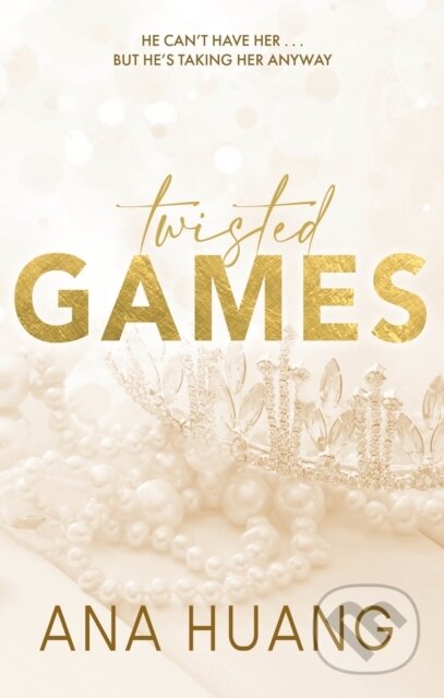 E-kniha: Twisted Games (Ana Huang). Little, Brown Book Group, 2022 E-kniha: Twisted Games (Ana Huang). Little, Brown Book Group, 2022