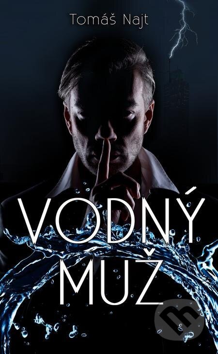 E-kniha: Vodný muž (Tomáš Najt). E-knihy jedou E-kniha: Vodný muž (Tomáš Najt). E-knihy jedou