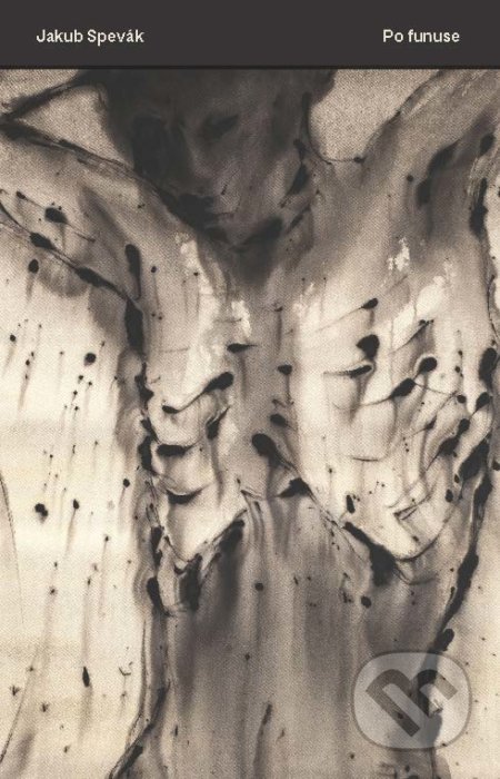 Kniha: Po funuse (Jakub Spevák), 2022 Kniha: Po funuse (Jakub Spevák), 2022