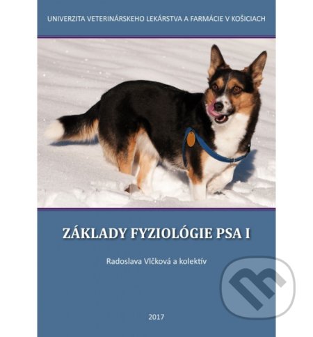 Kniha: Základy fyziológie psa I. (Drahomíra Sopková a Radoslava Vlčková). Univerzita veterinárneho lekárstva v Košiciach, 2017 Kniha: Základy fyziológie psa I. (Drahomíra Sopková a Radoslava Vlčková). Univerzita veterinárneho lekárstva v Košiciach, 2017