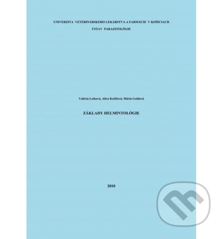 Kniha: Základy helmintológie (Valéria Letková). Univerzita veterinárneho lekárstva v Košiciach, 2010 Kniha: Základy helmintológie (Valéria Letková). Univerzita veterinárneho lekárstva v Košiciach, 2010