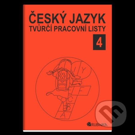 Kniha: Český jazyk 4 - tvůrčí pracovní listy (Jitka Rubínová). Rubínka, 2020 Kniha: Český jazyk 4 - tvůrčí pracovní listy (Jitka Rubínová). Rubínka, 2020