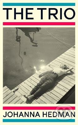 Kniha: The Trio (Johanna Hedman). Penguin Books, 2022 Kniha: The Trio (Johanna Hedman). Penguin Books, 2022