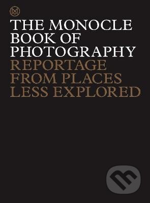Kniha: The Monocle Book of Photography (Andrew Tuck, Joe Pickard, Richard Spencer Powell a Tyler Brûlé). Thames & Hudson, 2022 Kniha: The Monocle Book of Photography (Andrew Tuck, Joe Pickard, Richard Spencer Powell a Tyler Brûlé). Thames & Hudson, 2022