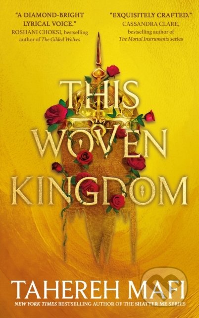 Kniha: This Woven Kingdom (Tahereh Mafi). Electric Monkey, 2022 Kniha: This Woven Kingdom (Tahereh Mafi). Electric Monkey, 2022