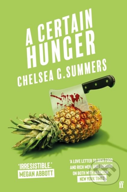 A Certain Hunger - Chelsea G. Summers, Faber and Faber, 2022