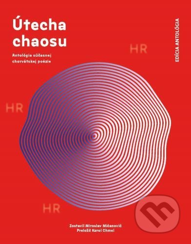 Kniha: Ůtecha chaosu (Miroslav Mićanović). Vlna, 2022 Kniha: Ůtecha chaosu (Miroslav Mićanović). Vlna, 2022