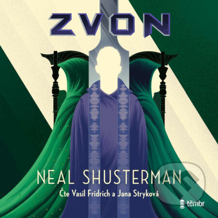 Audiokniha: Zvon (Neal Shusterman). Témbr, 2022 Audiokniha: Zvon (Neal Shusterman). Témbr, 2022