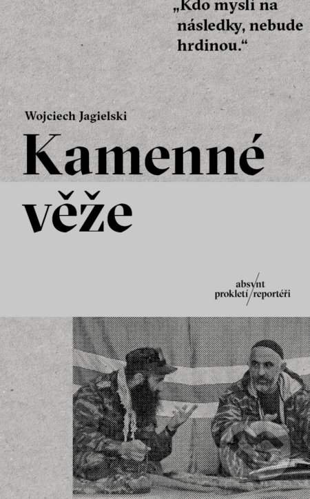 Kniha: Kamenné věže (Wojciech Jagielski). Absynt, 2022 Kniha: Kamenné věže (Wojciech Jagielski). Absynt, 2022