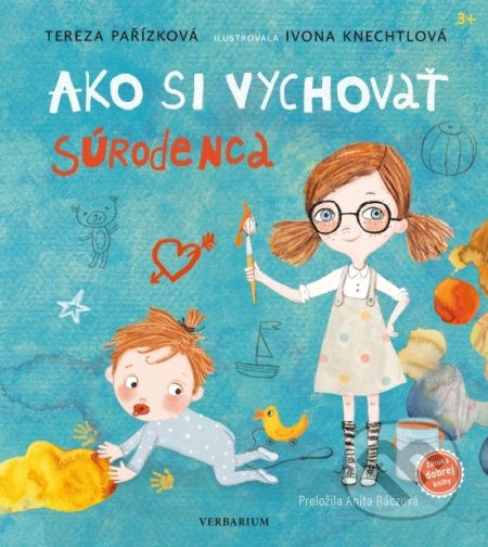Kniha: Ako si vychovať súrodenca (Tereza Pařízková). Verbarium, 2022 Kniha: Ako si vychovať súrodenca (Tereza Pařízková). Verbarium, 2022