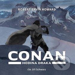 Audiokniha: Conan - Hodina draka (Robert E. Howard). Tympanum, 2022 Audiokniha: Conan - Hodina draka (Robert E. Howard). Tympanum, 2022