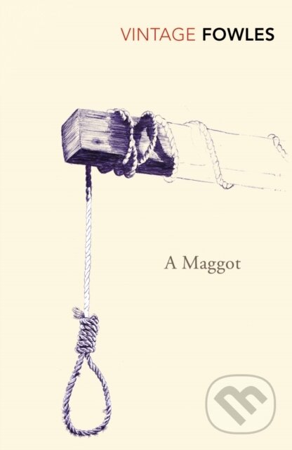 E-kniha: A Maggot (John Fowles). Random House, 2010 E-kniha: A Maggot (John Fowles). Random House, 2010